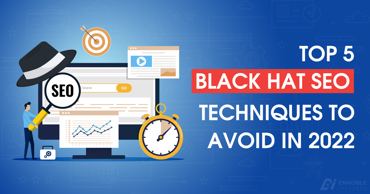TOP 5 BLACK HAT SEO TECHNIQUES TO AVOID
