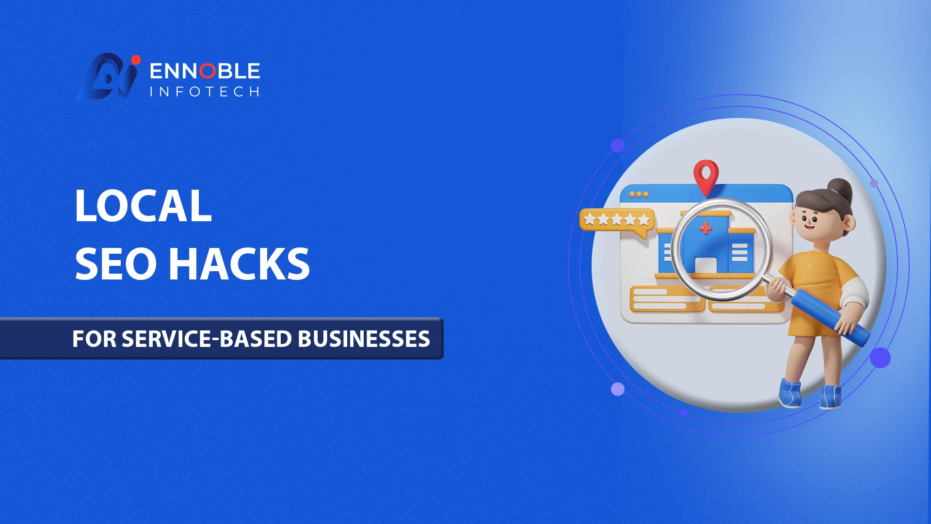 Local SEO Hacks for Service-Based Businesses