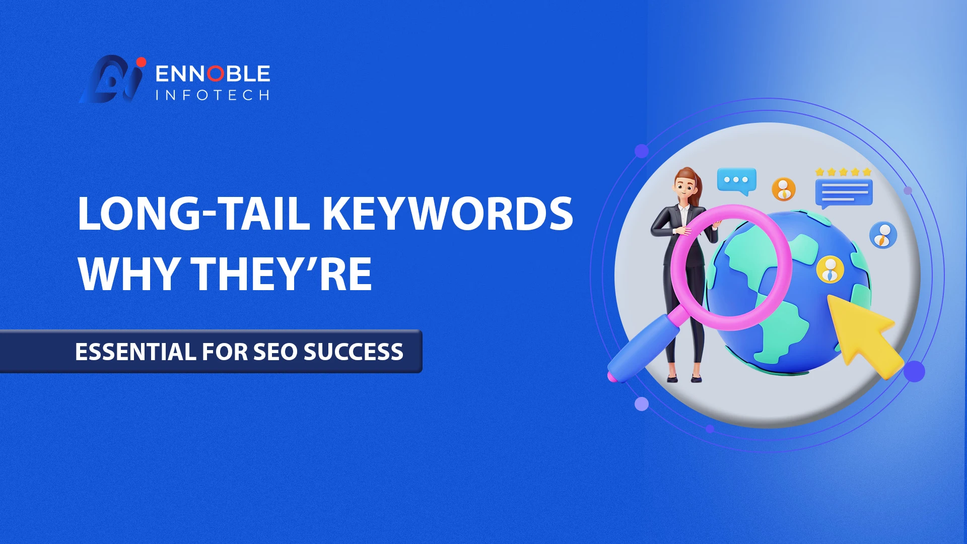 Long-Tail Keywords: Why They’re Essential for SEO Success