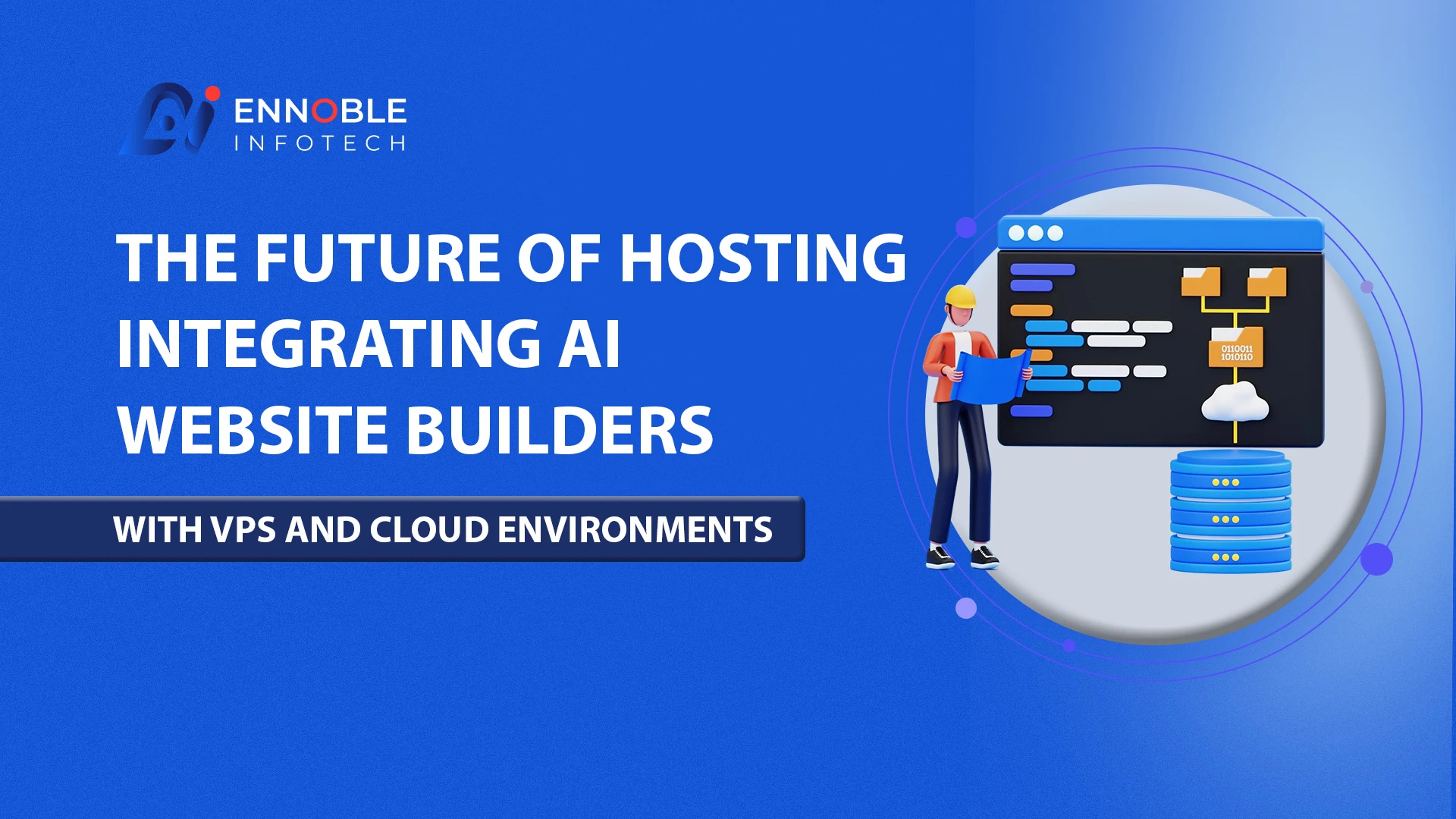 The Future Of Hosting: Integrating AI Website Builders With VPS And Cloud Environments